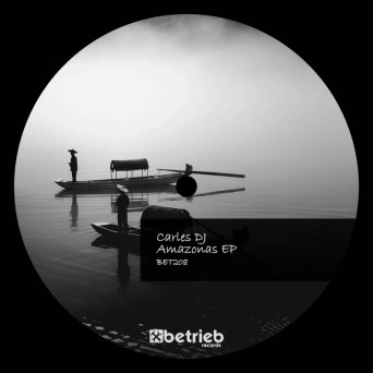 Carles DJ – Amazonas EP