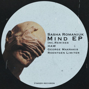 Sasha Romaniuk – Mind EP