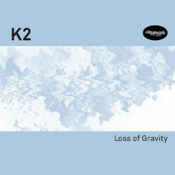 K2 – Loss Of Gravity