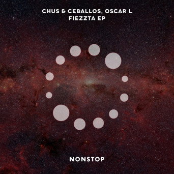 Chus & Ceballos – Fiezzta EP