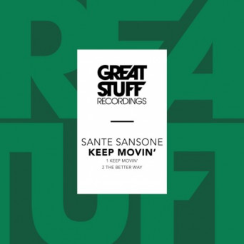 Sante Sansone – Keep Movin’