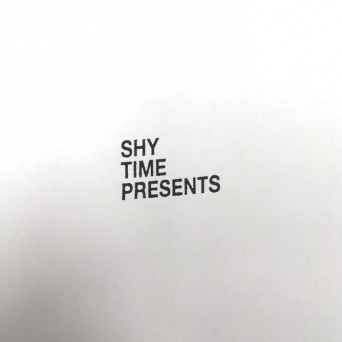 Shy Time – Shy Time Presents Life Is For Living