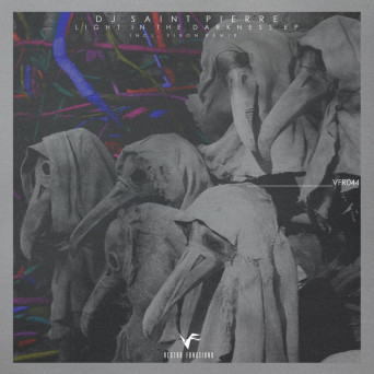 DJ Saint Pierre – Light In The Darkness EP