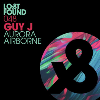 Guy J – Aurora / Airborne