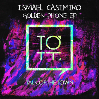 Ismael Casimiro – Golden Phone