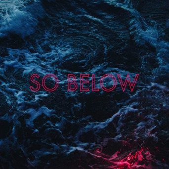 So Below – II