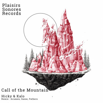 Hicky & Kalo – Call Of The Moutain EP