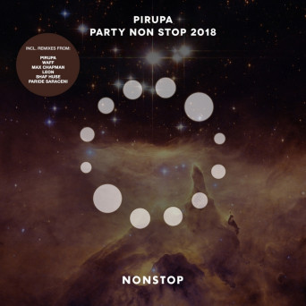 Pirupa – Party Non Stop 2018