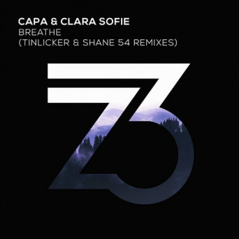 Capa & Tinlicker – Breathe (Shane 54 & Tinlicker Remixes)