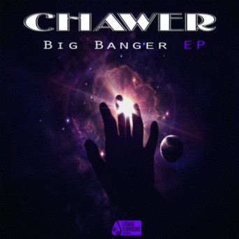 Chawer – Big Banger