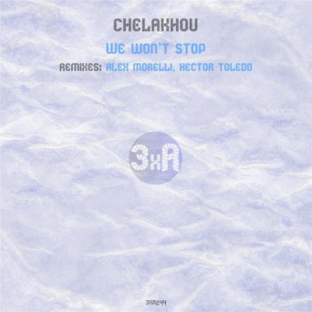 Chelakhov – We Won’t Stop