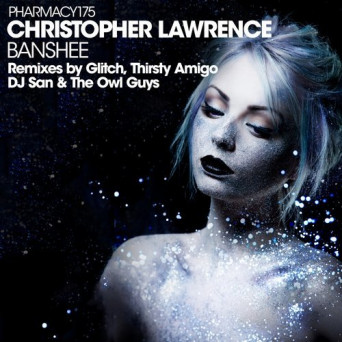 Christopher Lawrence – Banshee – Remix Series, Vol. 1