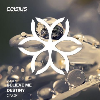 Cnof – Believe Me / Destiny