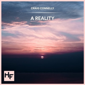 Craig Connelly – A Reality