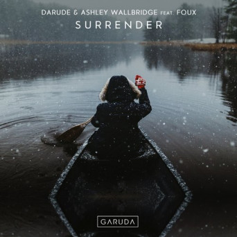 Darude & Ashley Wallbridge ft. Foux – Surrender