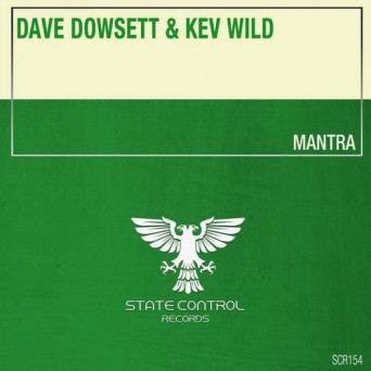 Dave Dowsett & Kev Wild – Mantra