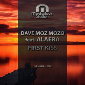Dave Moz Mozo feat. Alaera – First Kiss