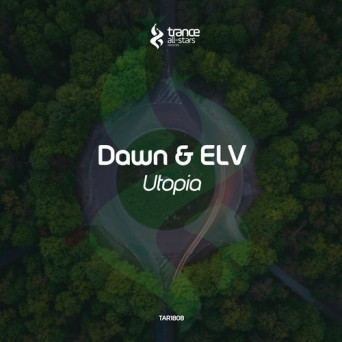 Dawn & ELV – Utopia