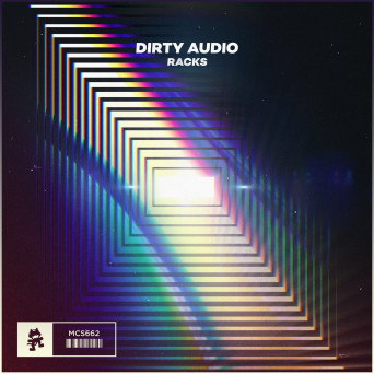Dirty Audio – Racks