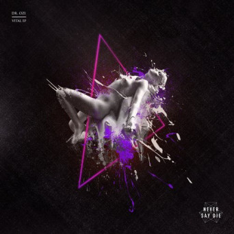 Dr.Ozi – Vital EP