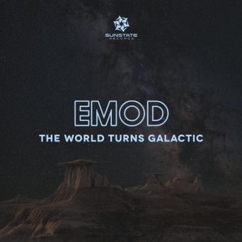 Emod – The World Turns Galactic