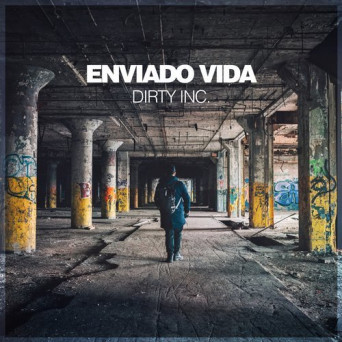 Enviado Vida – Dirty Inc.