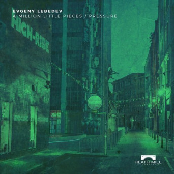 Evgeny Lebedev – A Million Little Pieces / Pressure