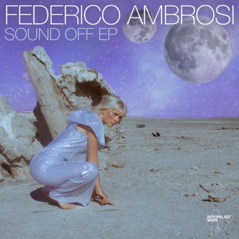 Federico Ambrosi – Sound Off EP