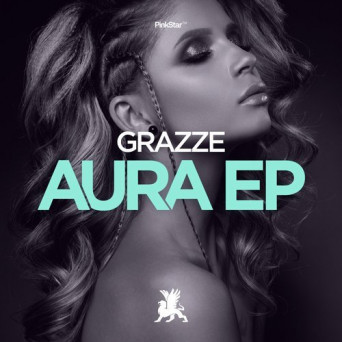 Grazze feat. ARC – Aura EP