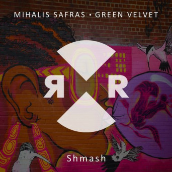 Green Velvet & Mihalis Safras – Shmash
