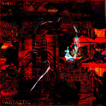 H4NT – Fantastic