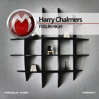 Harry Chalmers – Feelin High