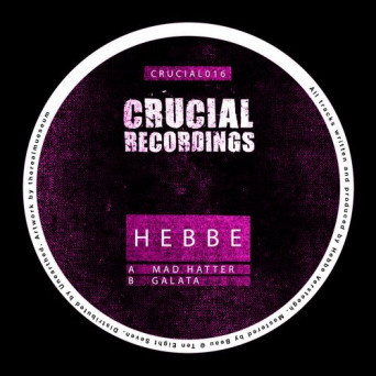 Hebbe – Mad Hatter / Galata