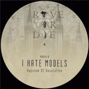 I Hate Models & Umwelt – Rave Or Die 10