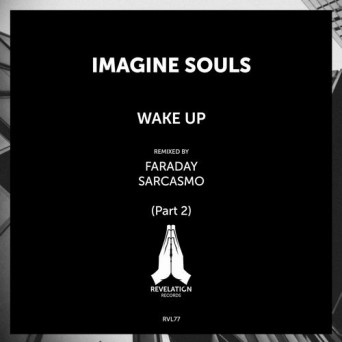 Imagine Souls – Wake Up (Remixes Pt. 2)