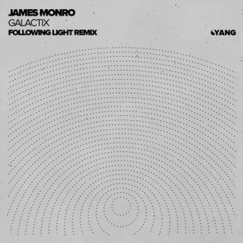 James Monro – Galactix (Following Light Remix)
