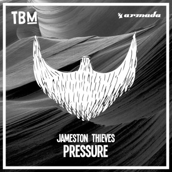 Jameston Thieves – Pressure