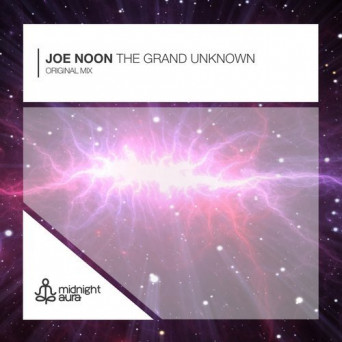 Joe Noon – The Grand Unknown