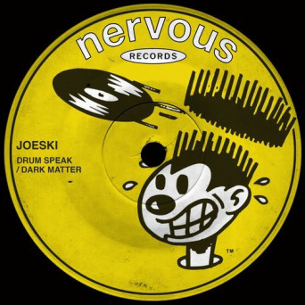 Joeski – Drum Speak / Dark Matter