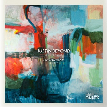 Justin Beyond – Holding On (Psychowsky Remixes)