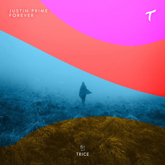 Justin Prime – Forever