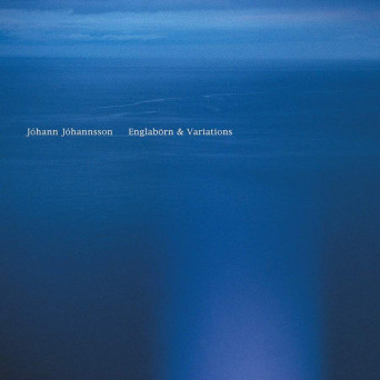 Jóhann Jóhannsson – Englabörn & Variations