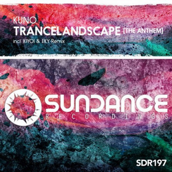 KUNO – Trancelandscape [The Anthem]
