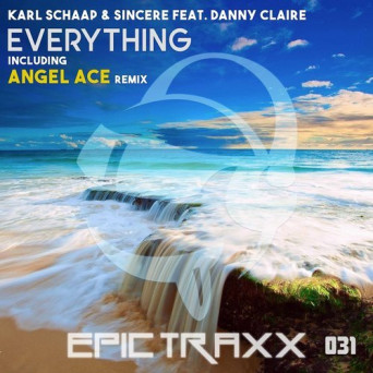Karl Schaap & Sincere Feat. Danny Claire – Everything