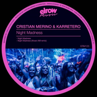 Karretero & Cristian Merino – Night Madness