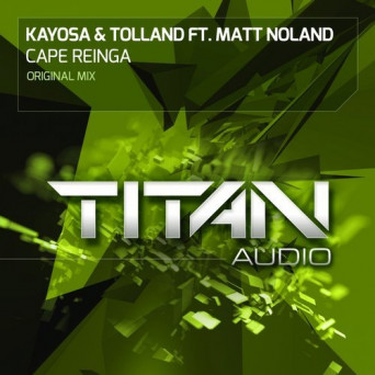 Kayosa & Tolland Feat. Matt Noland – Cape Reinga