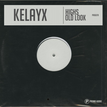 Kelayx – Highs / Old Look