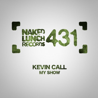 Kevin Call – My Show EP