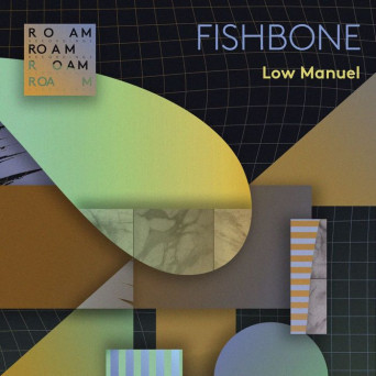 Low Manuel – Fishbone