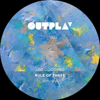 Loz Goddard – Rule Of Three